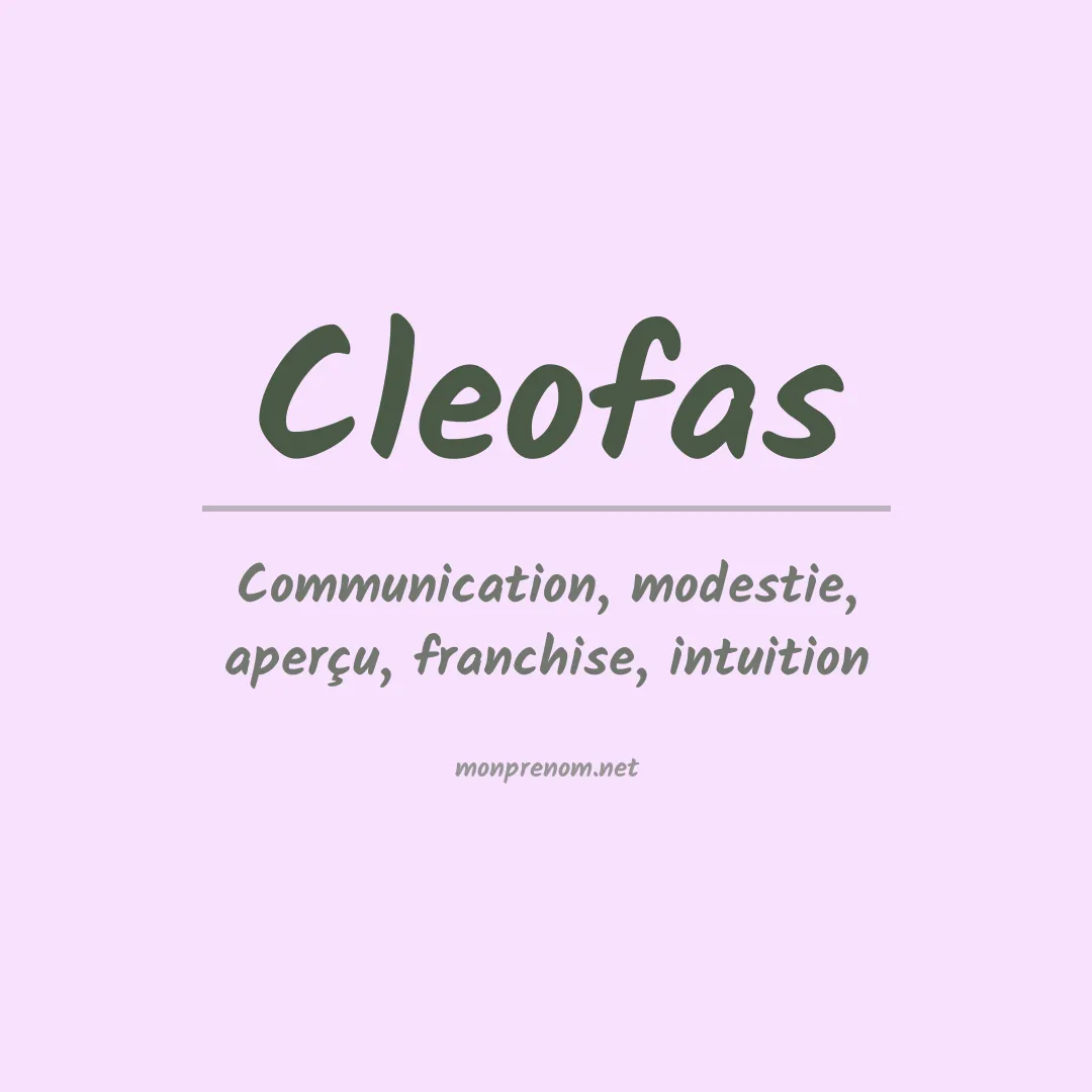 Signification du prénom Cleofas