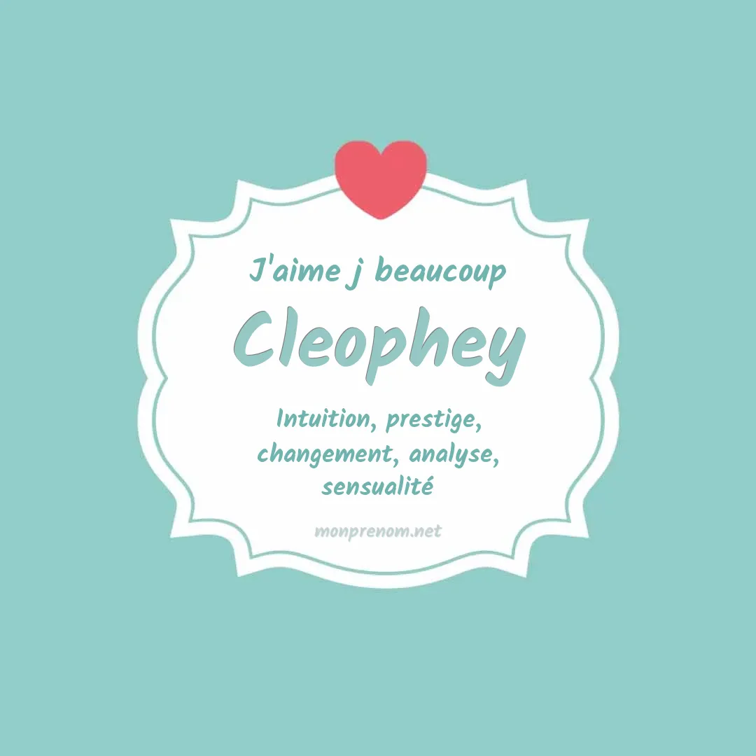 J'aime beaucoup Cleophey