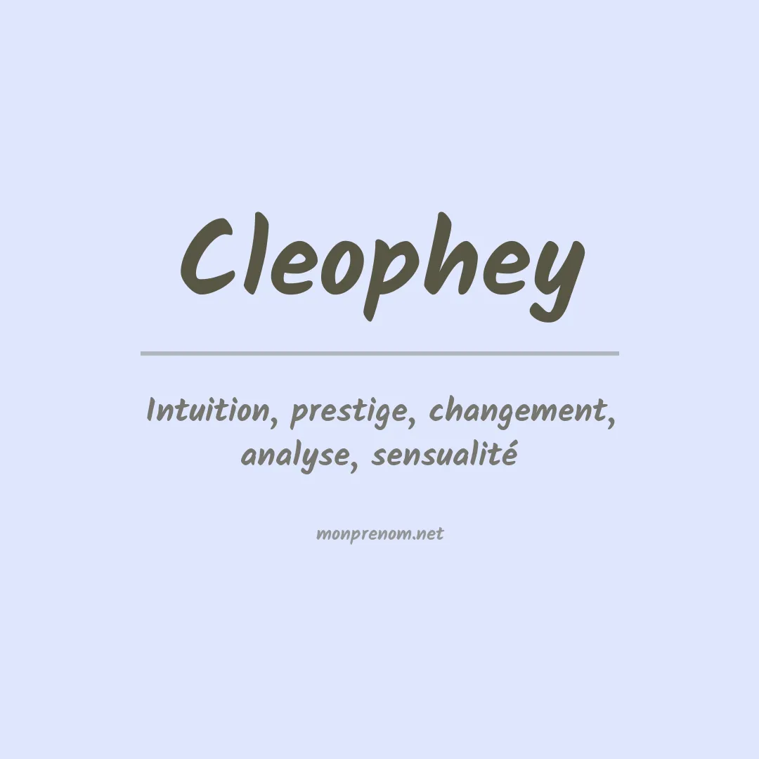Signification du prénom Cleophey