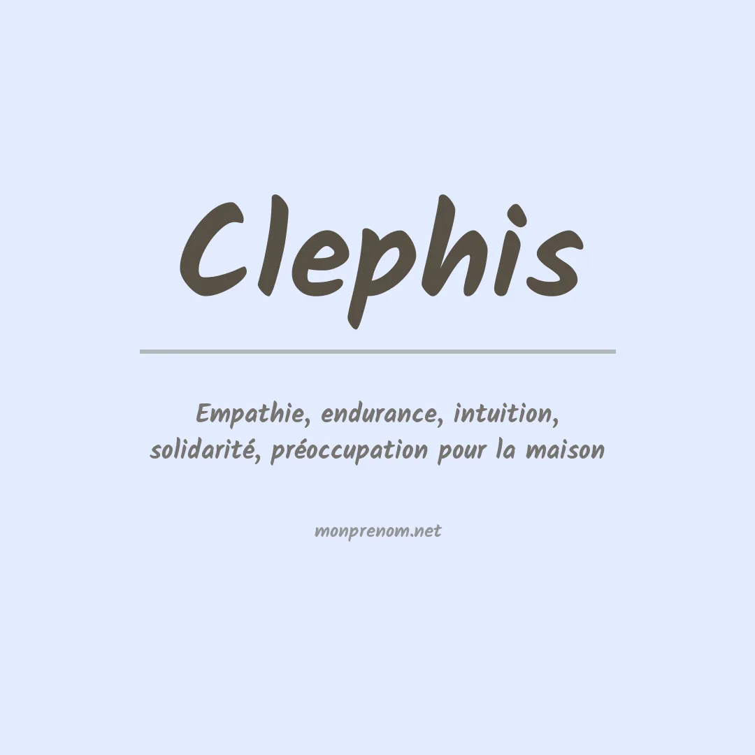 Signification du prénom Clephis