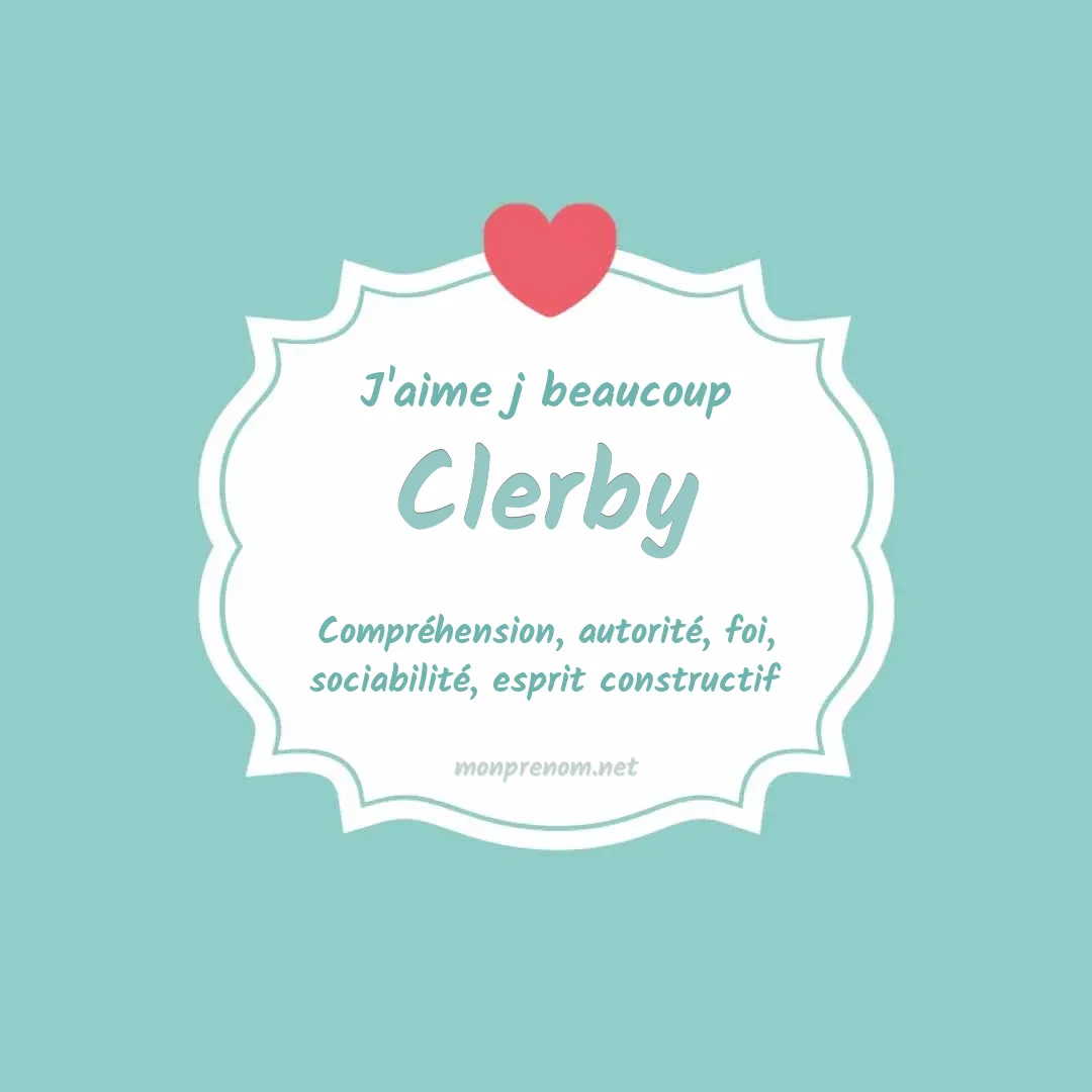J'aime beaucoup Clerby