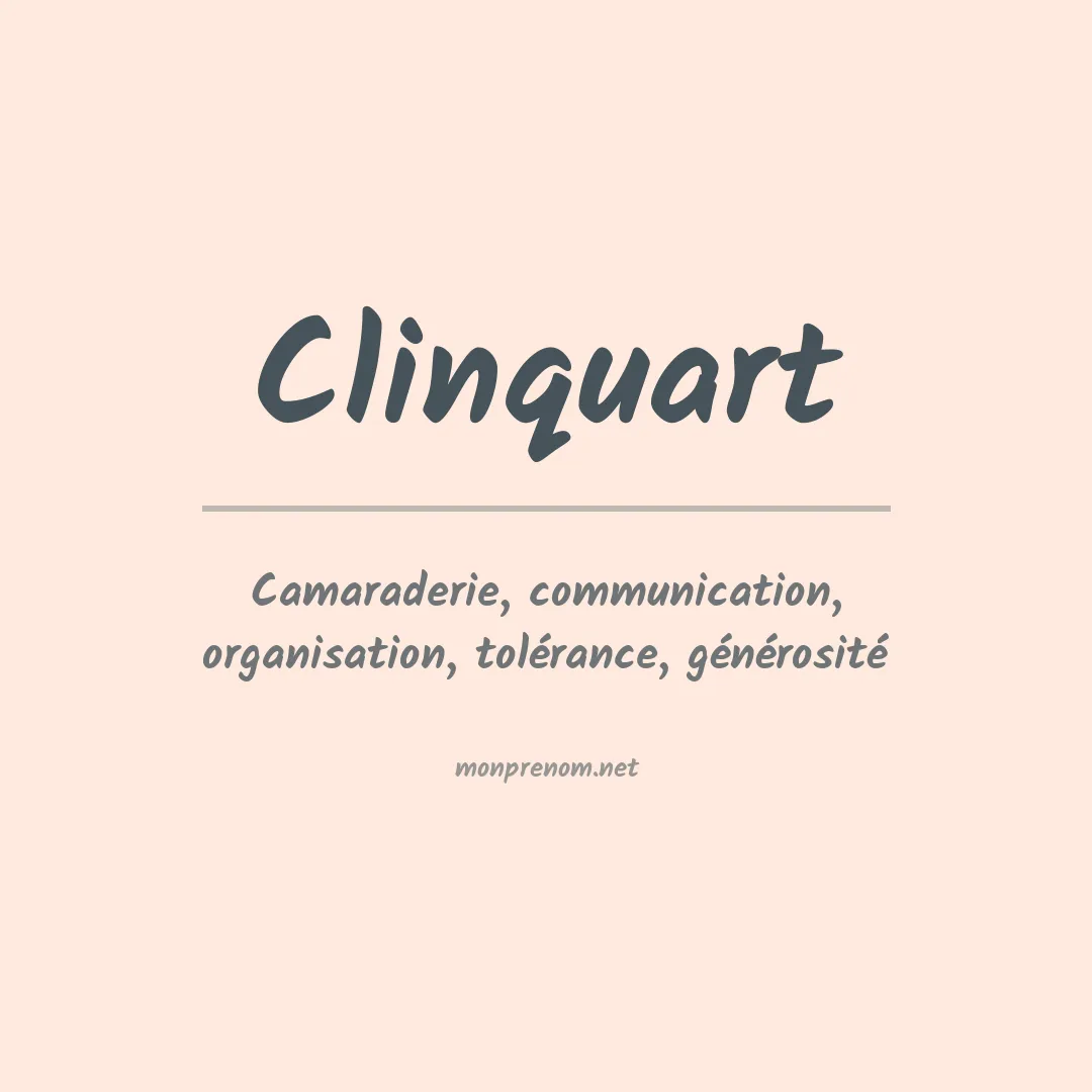 Signification du prénom Clinquart