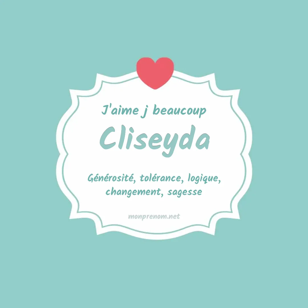 J'aime beaucoup Cliseyda