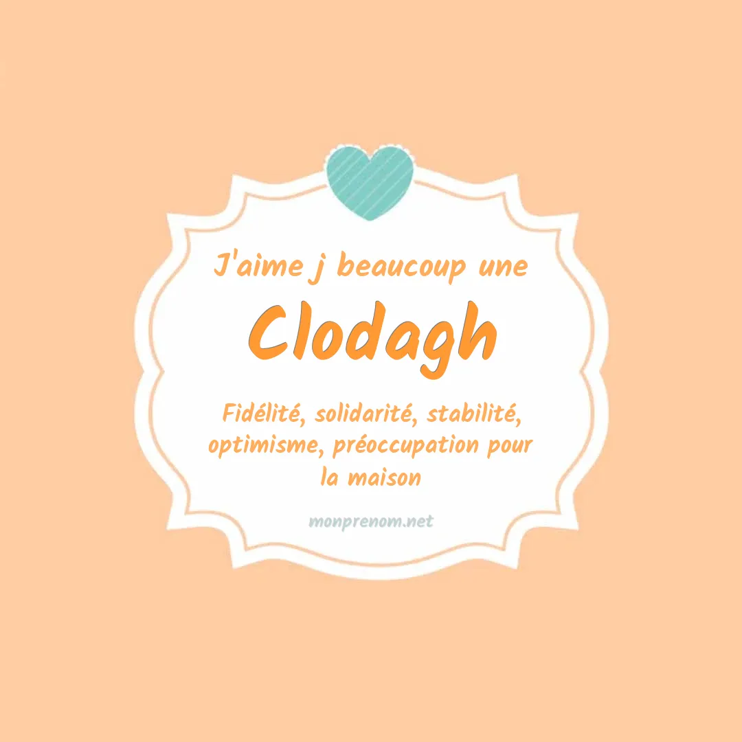 J'aime beaucoup Clodagh