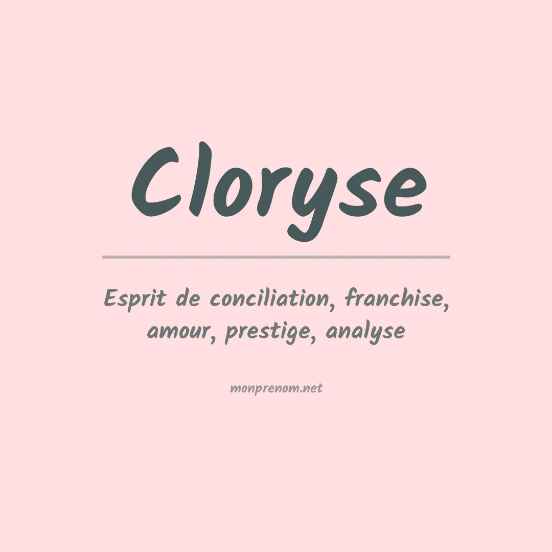 Signification du prénom Cloryse