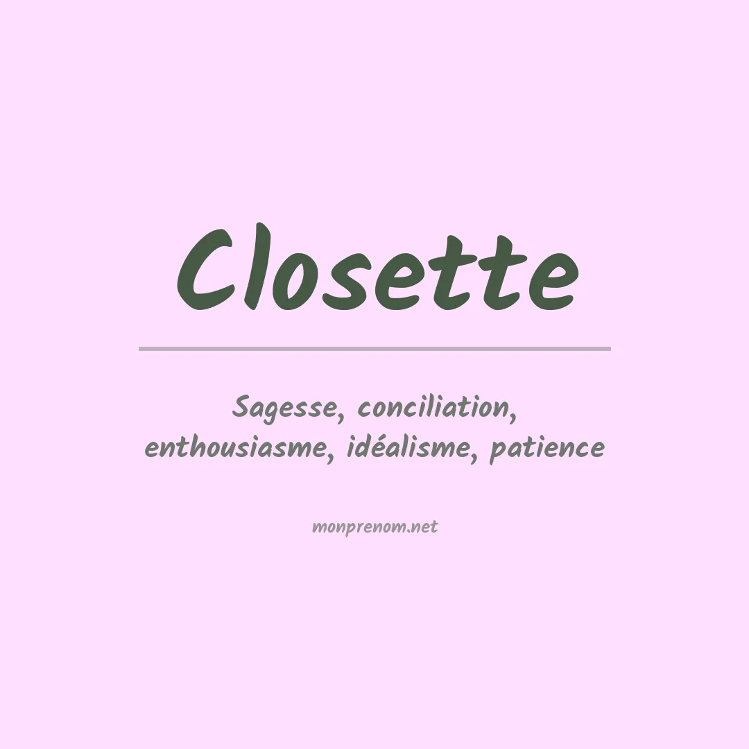 Signification du prénom Closette