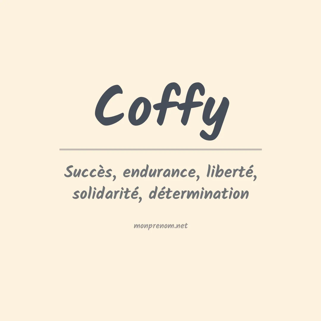Signification du prénom Coffy