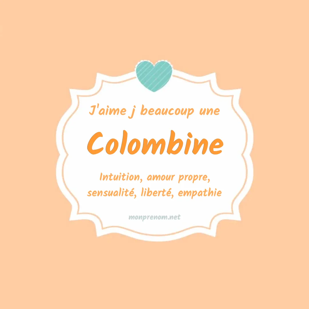 J'aime beaucoup Colombine