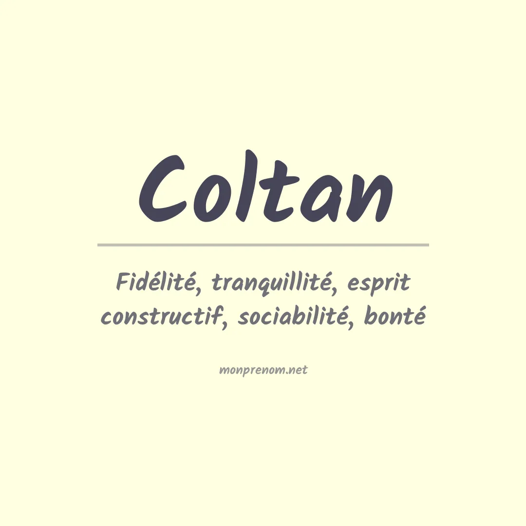 Signification du prénom Coltan