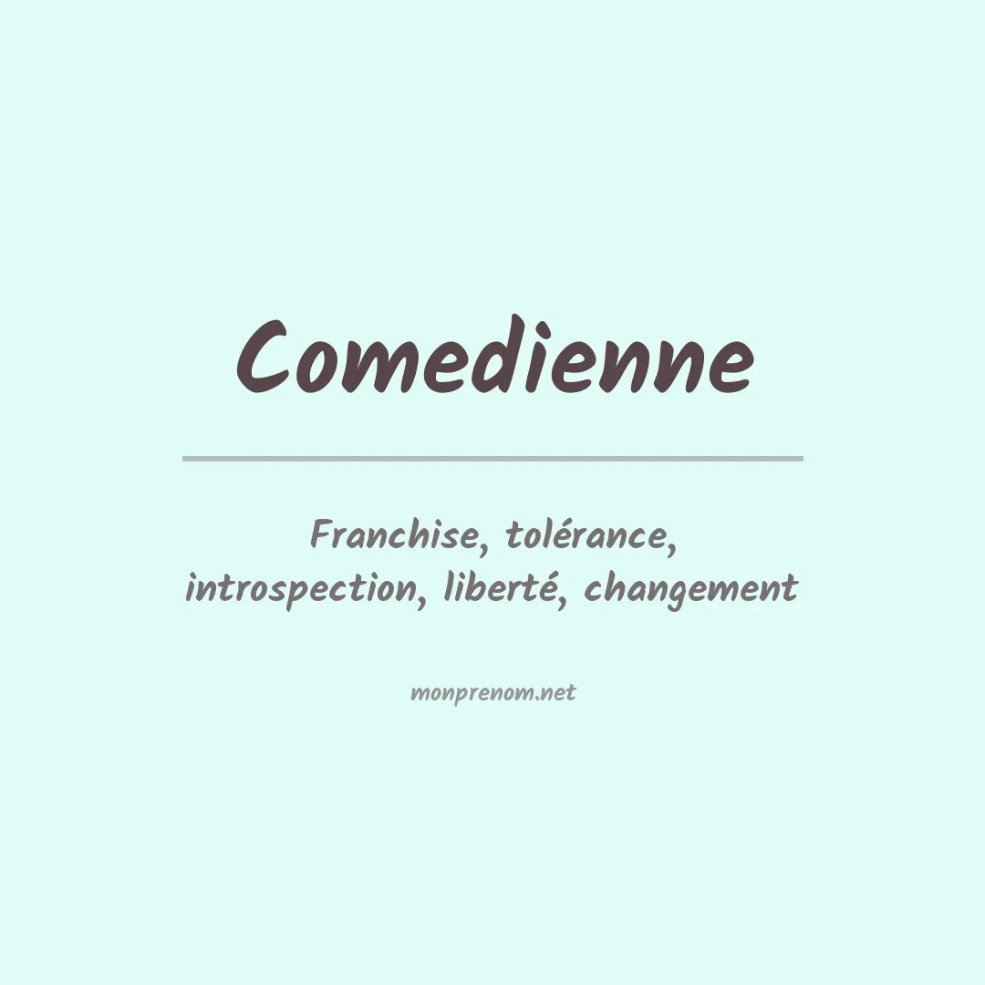 Signification du prénom Comedienne