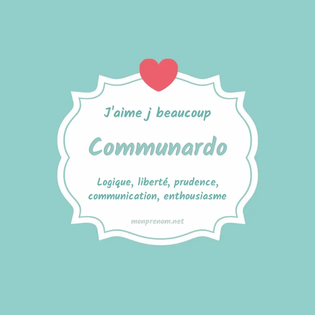 J'aime beaucoup Communardo