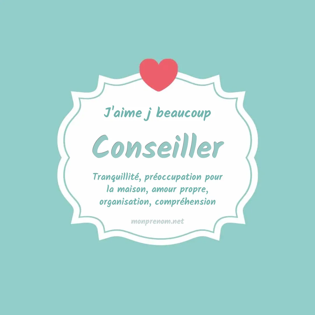 J'aime beaucoup Conseiller