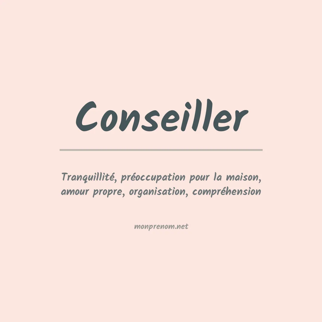 Signification du prénom Conseiller