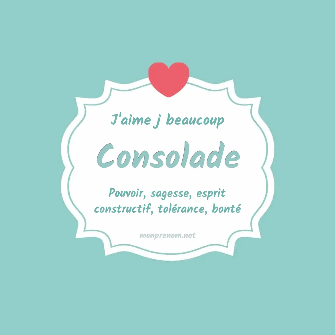 J'aime beaucoup Consolade