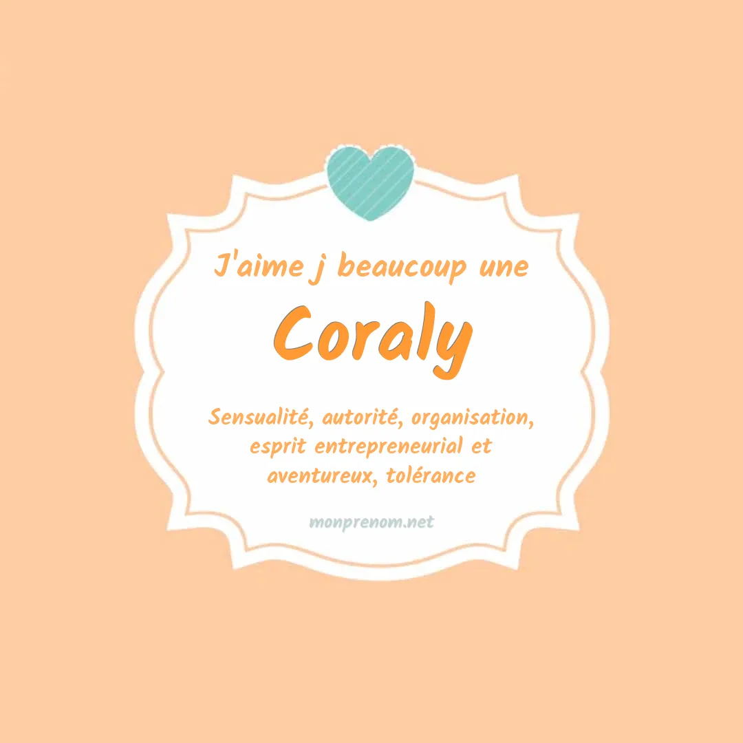 J'aime beaucoup Coraly