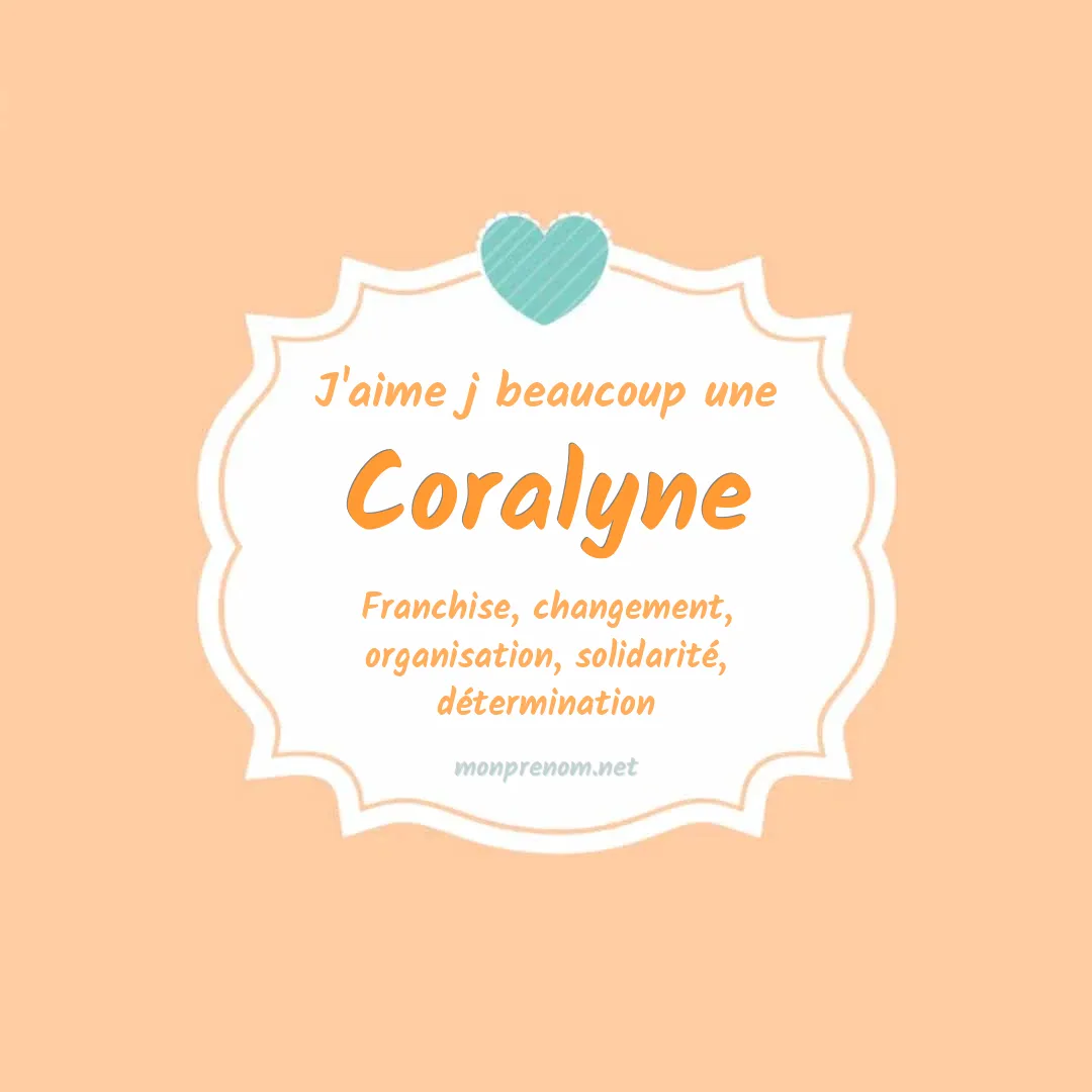 J'aime beaucoup Coralyne
