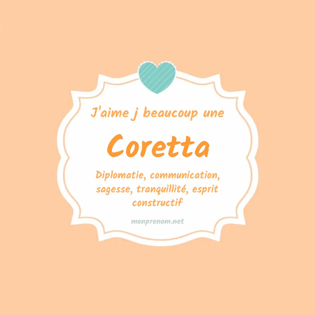 J'aime beaucoup Coretta