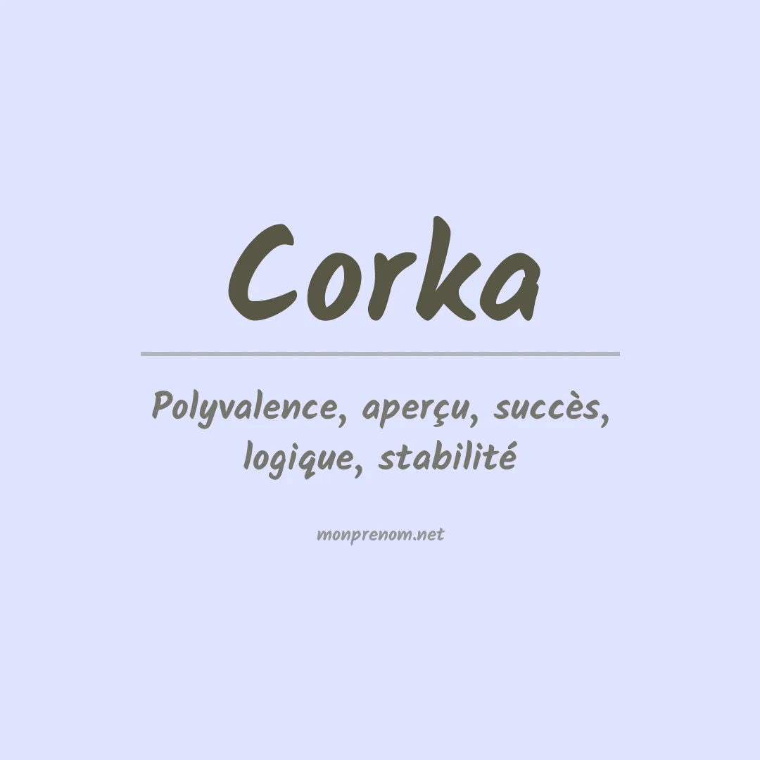 Signification du prénom Corka