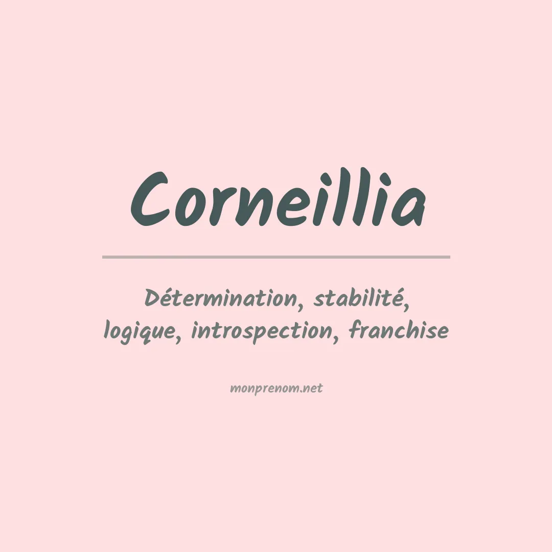 Signification du prénom Corneillia