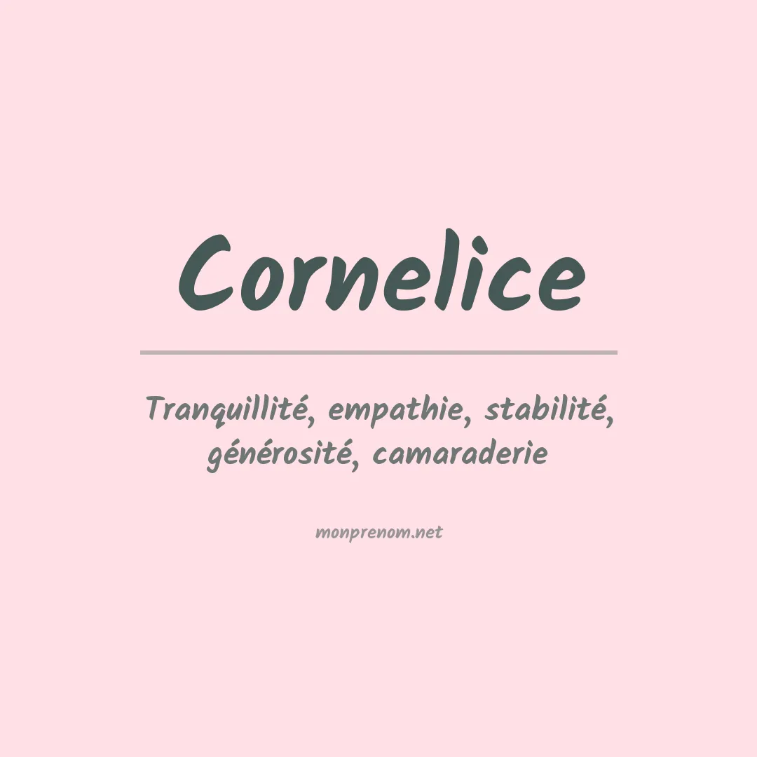 Signification du prénom Cornelice