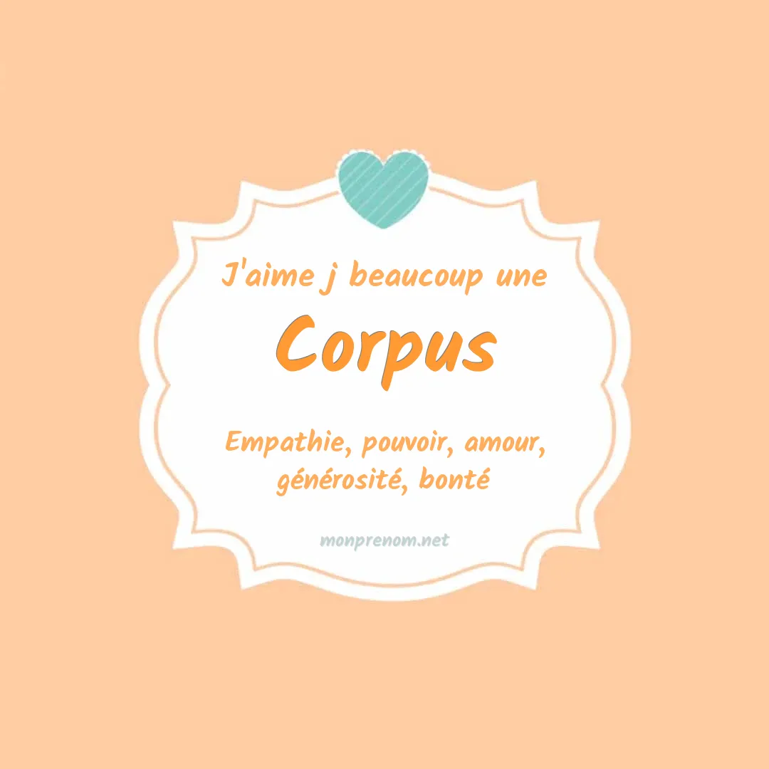 J'aime beaucoup Corpus