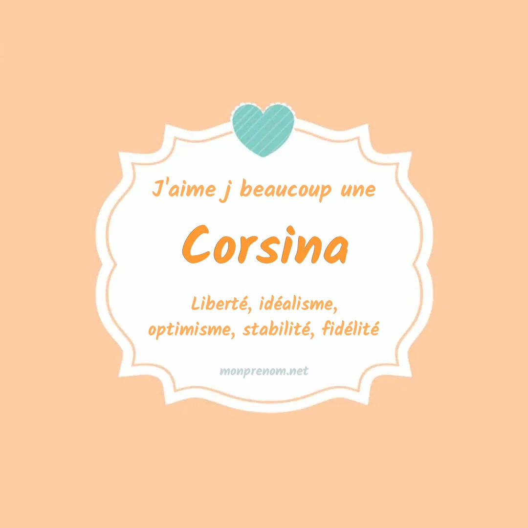 J'aime beaucoup Corsina