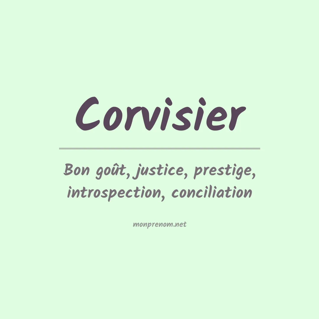 Signification du prénom Corvisier