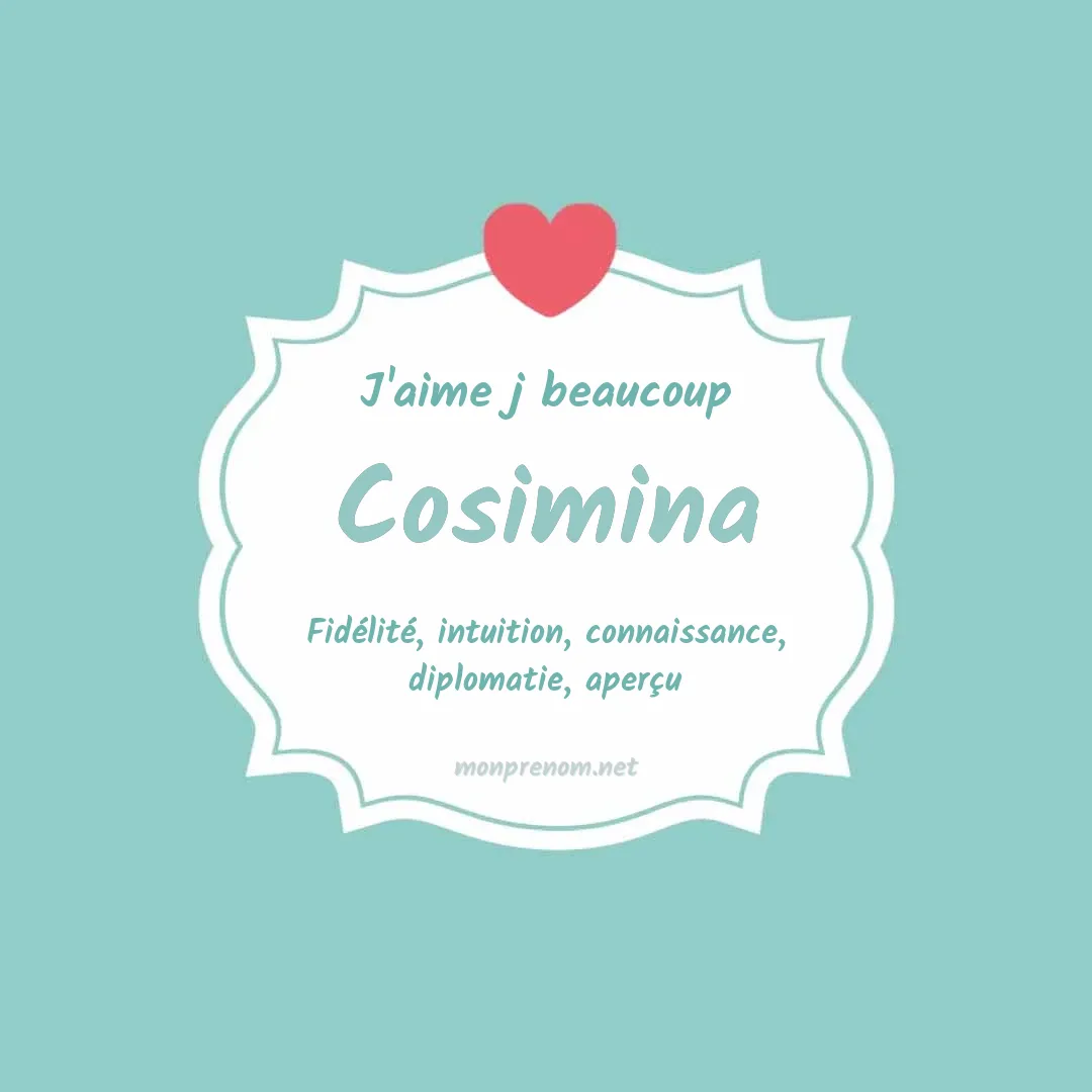 J'aime beaucoup Cosimina