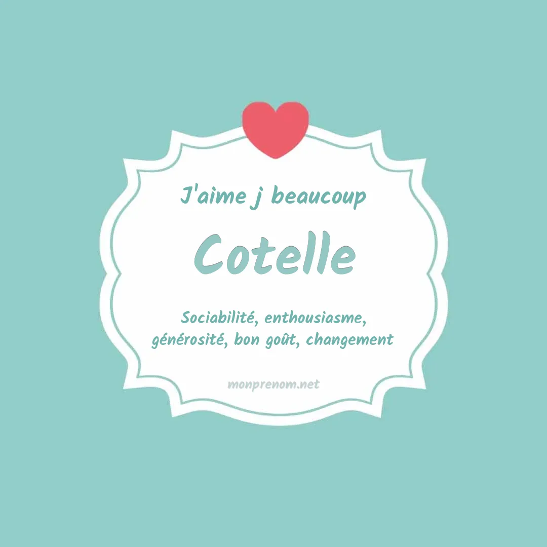 J'aime beaucoup Cotelle