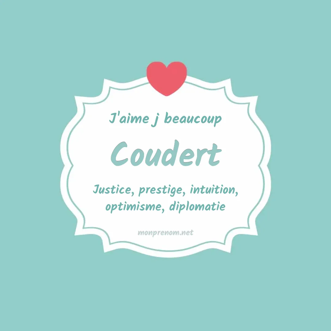 J'aime beaucoup Coudert