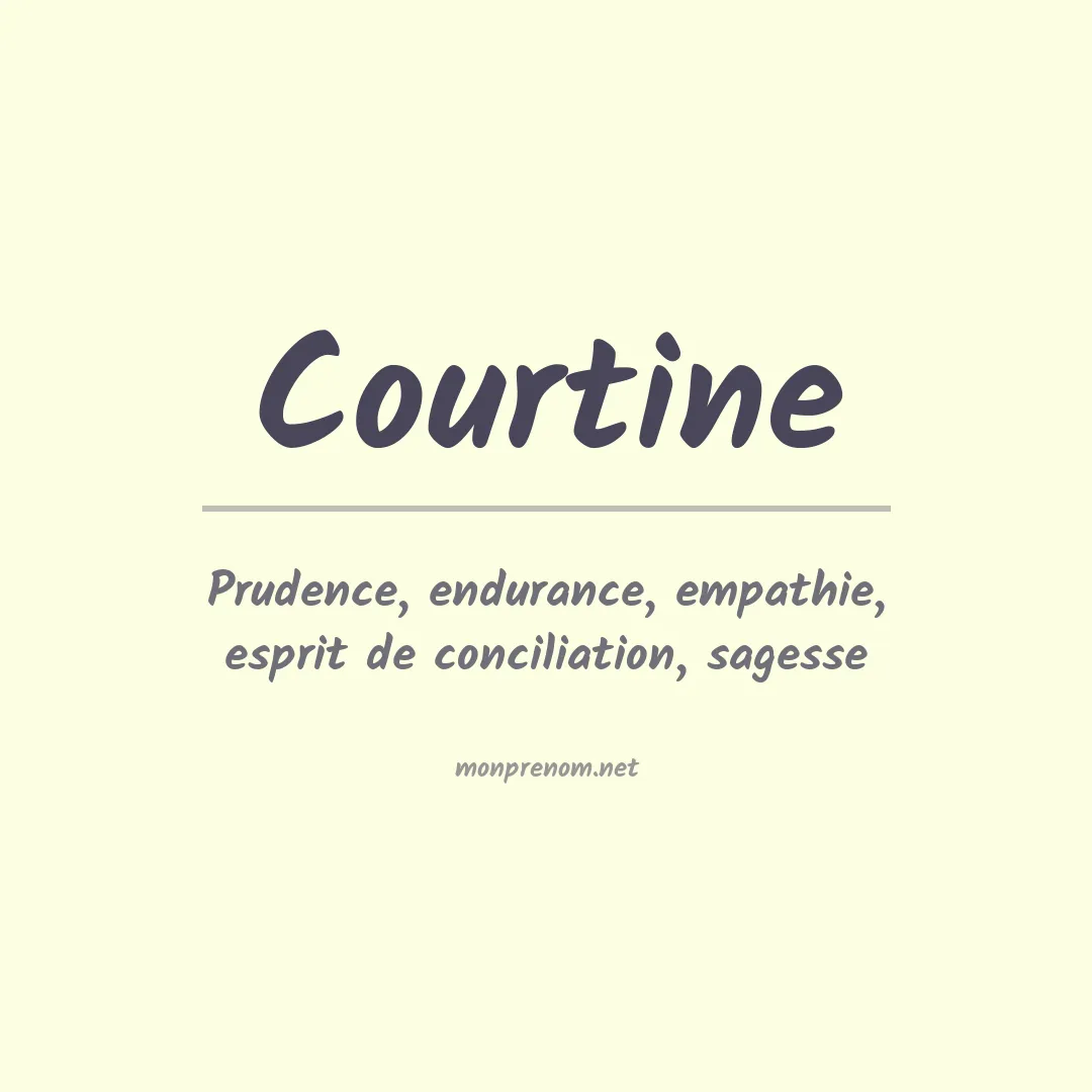 Signification du prénom Courtine