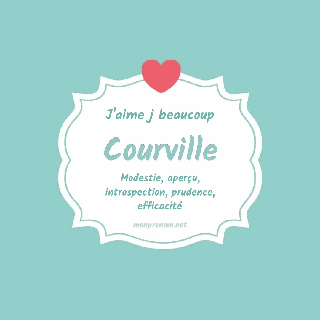 J'aime beaucoup Courville