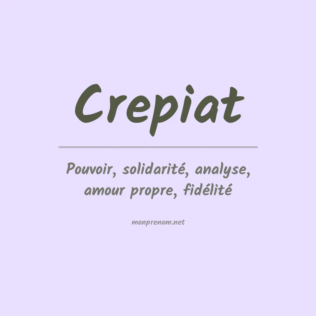 Signification du prénom Crepiat