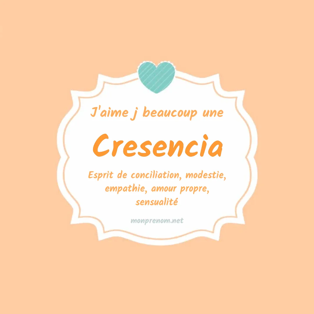 J'aime beaucoup Cresencia