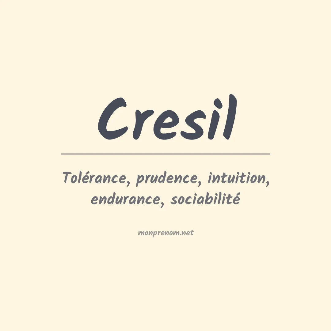 Signification du prénom Cresil