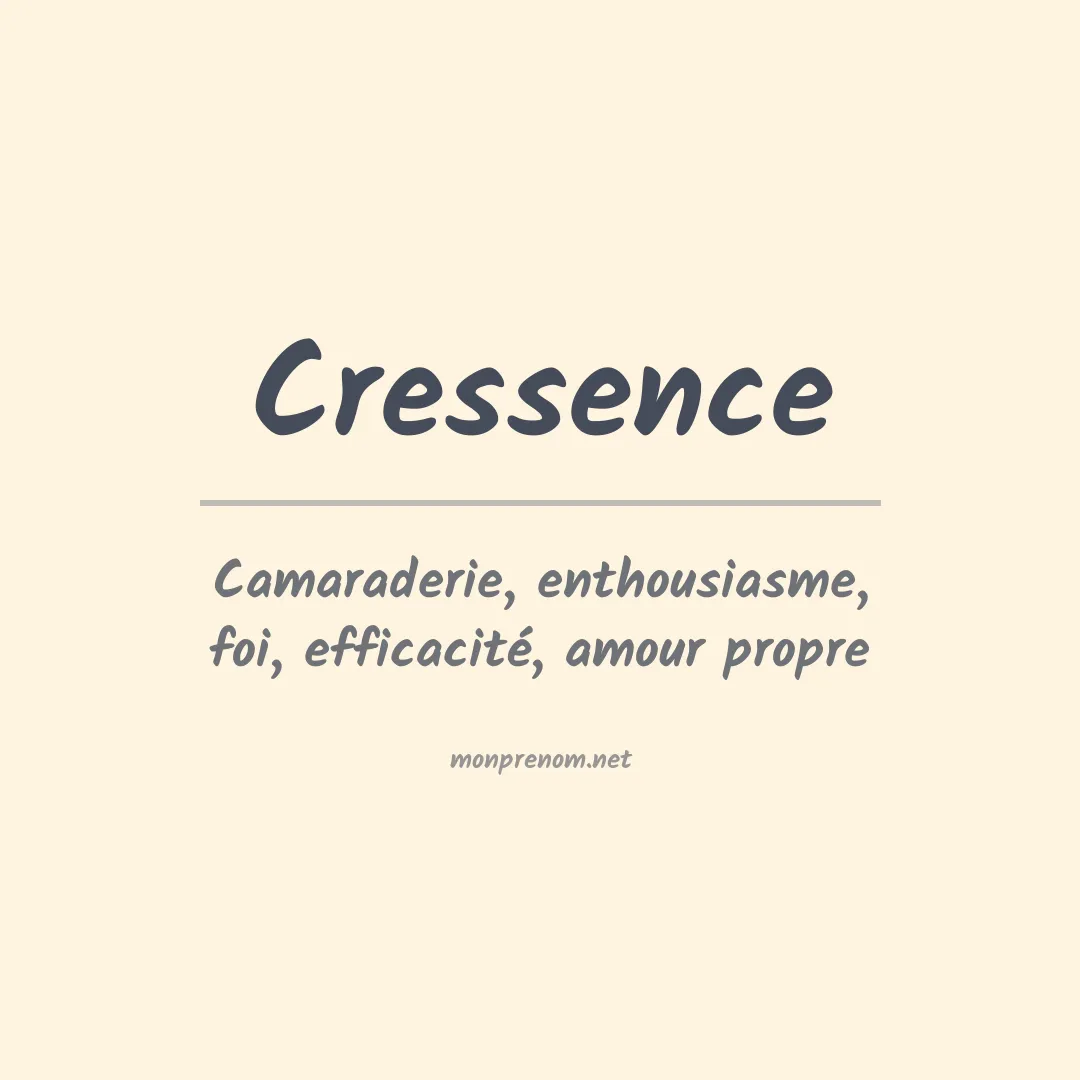 Signification du prénom Cressence