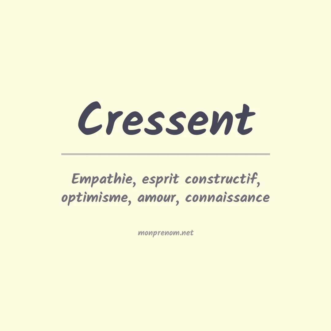 Signification du prénom Cressent
