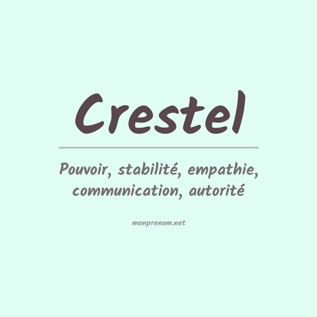 Signification du prénom Crestel