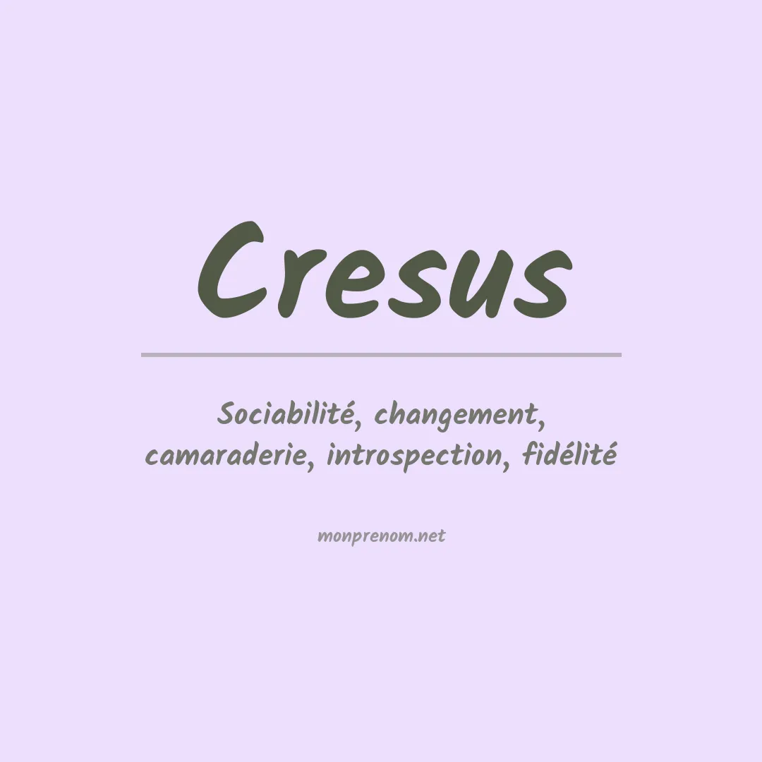 Signification du prénom Cresus