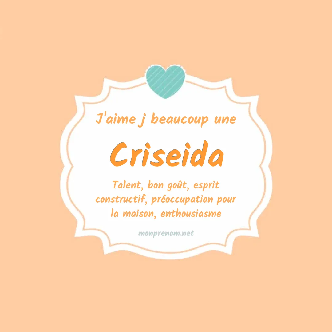 J'aime beaucoup Criseida