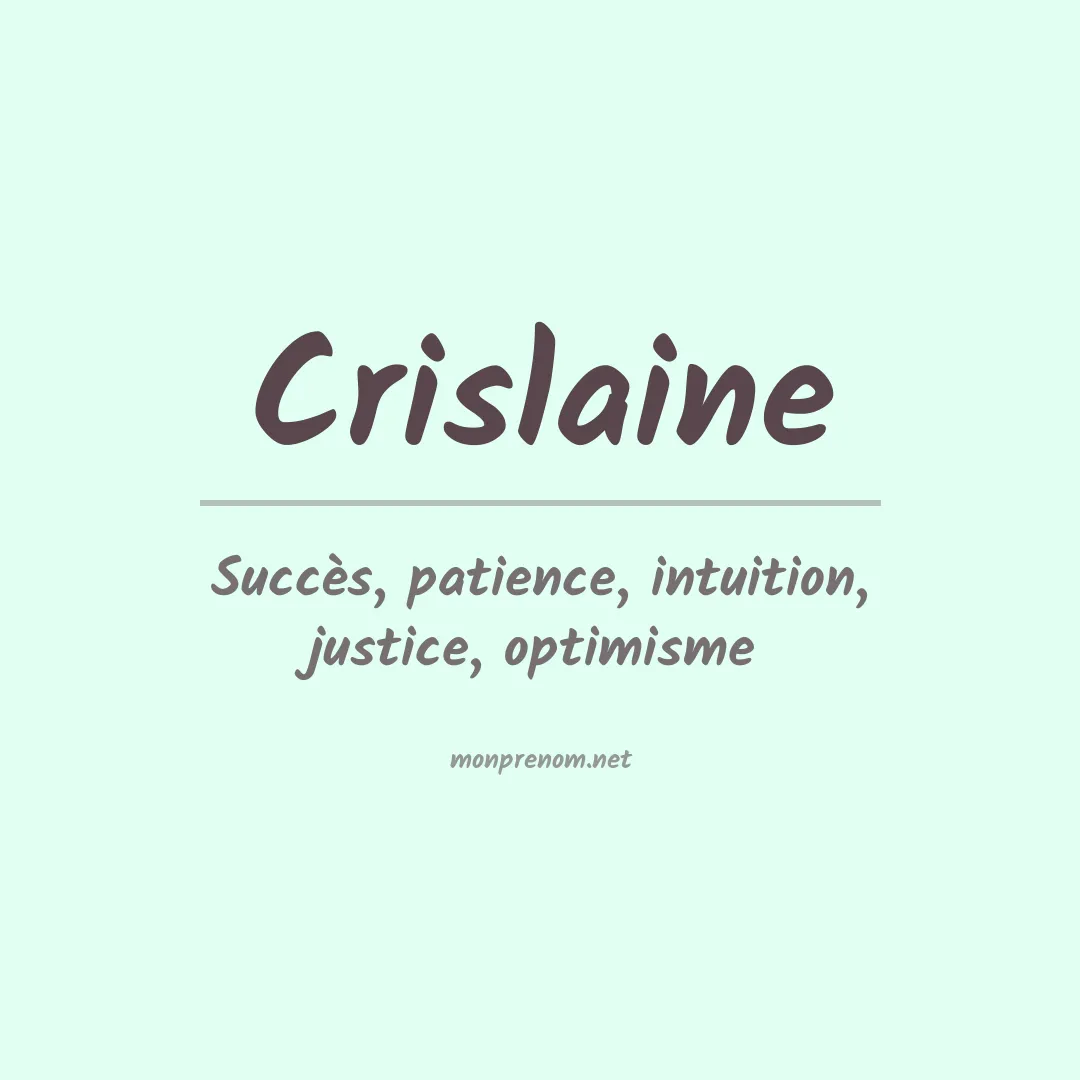 Signification du prénom Crislaine