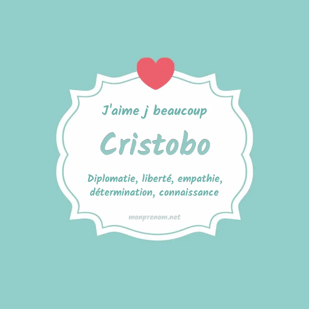 J'aime beaucoup Cristobo