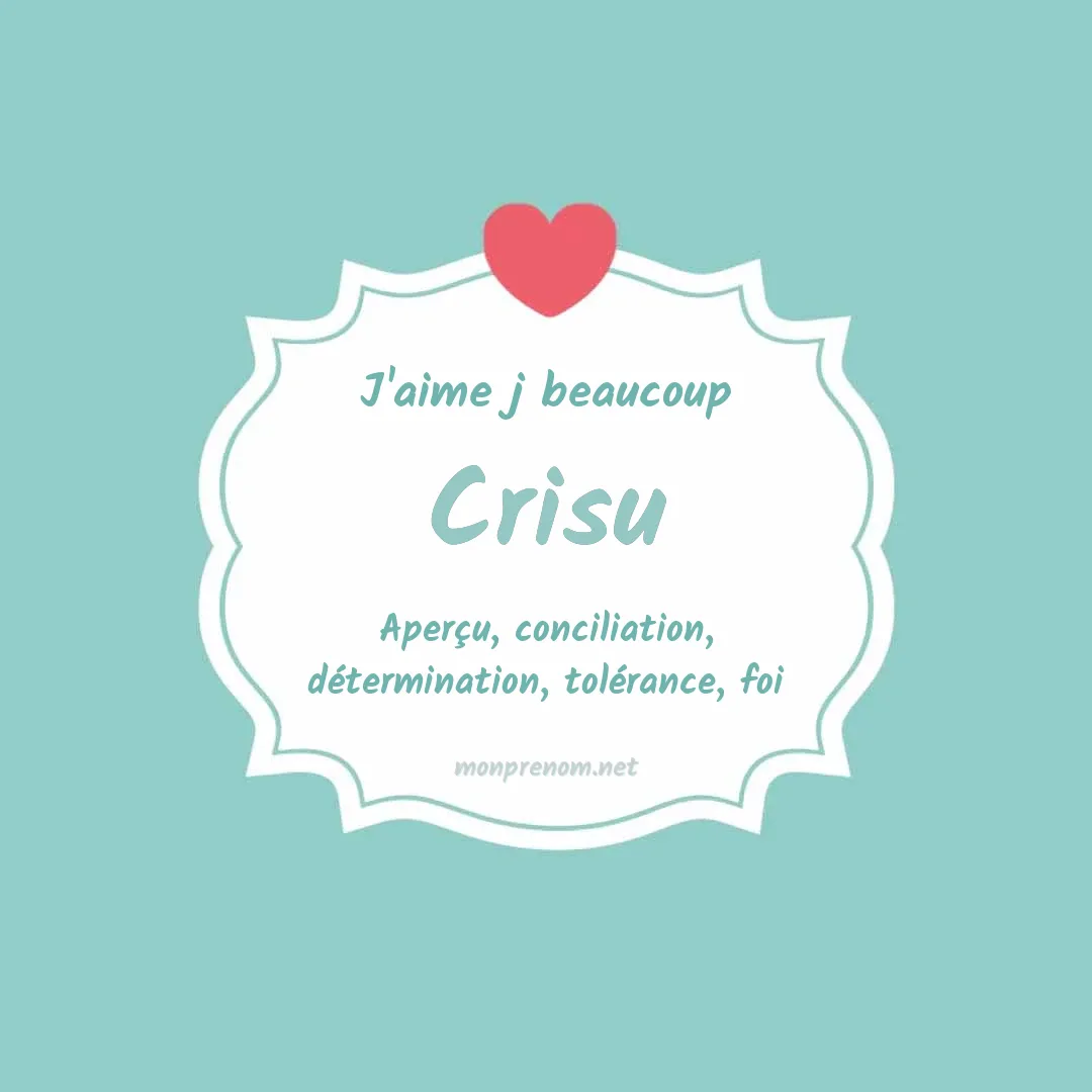 J'aime beaucoup Crisu