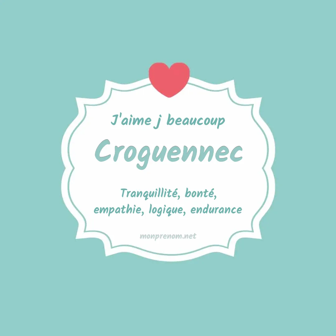 J'aime beaucoup Croguennec