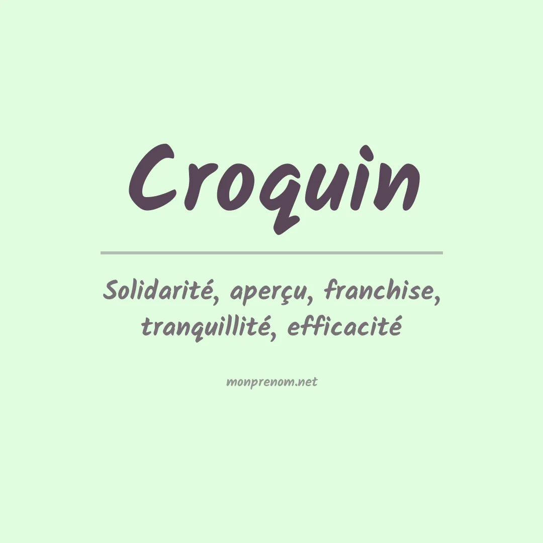 Signification du prénom Croquin