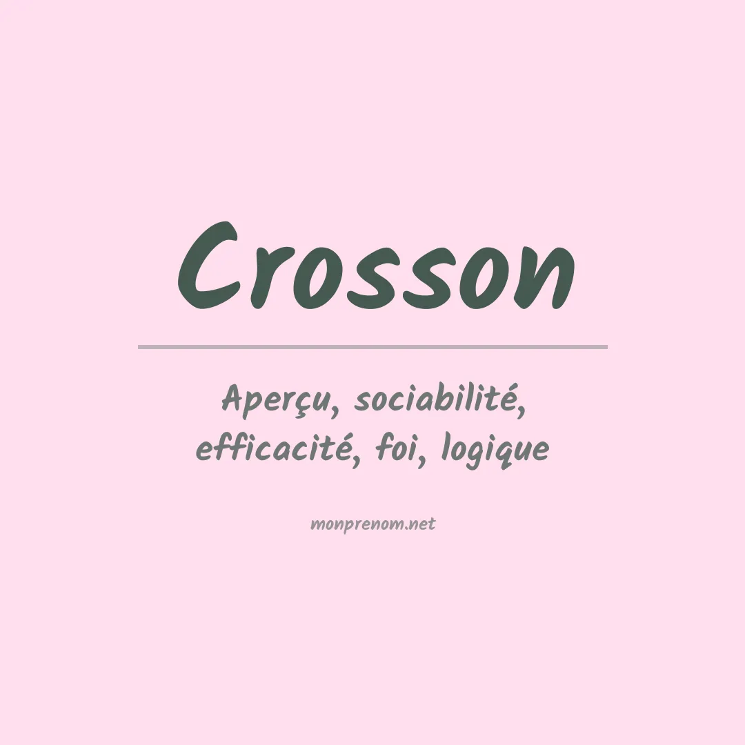 Signification du prénom Crosson