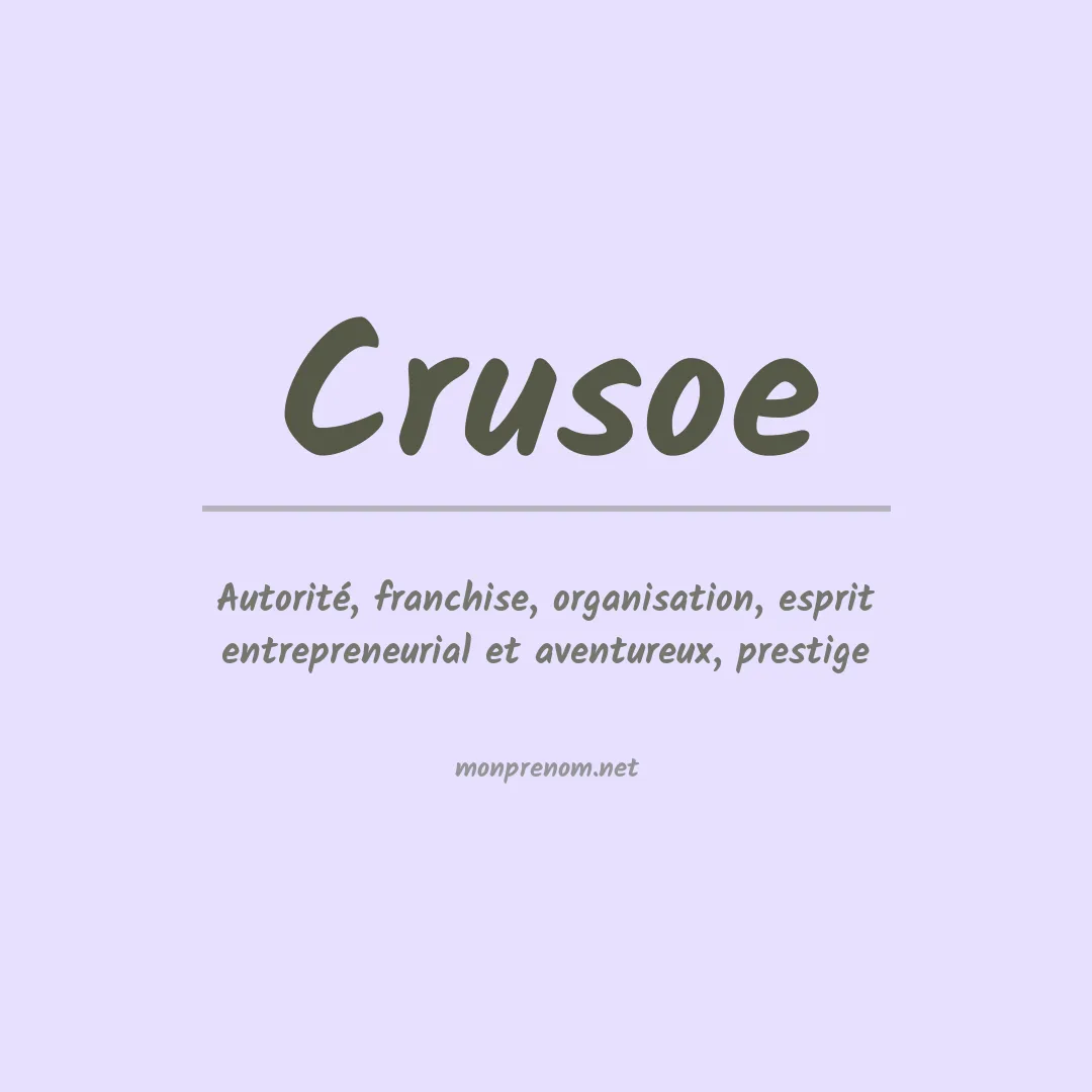 Signification du prénom Crusoe