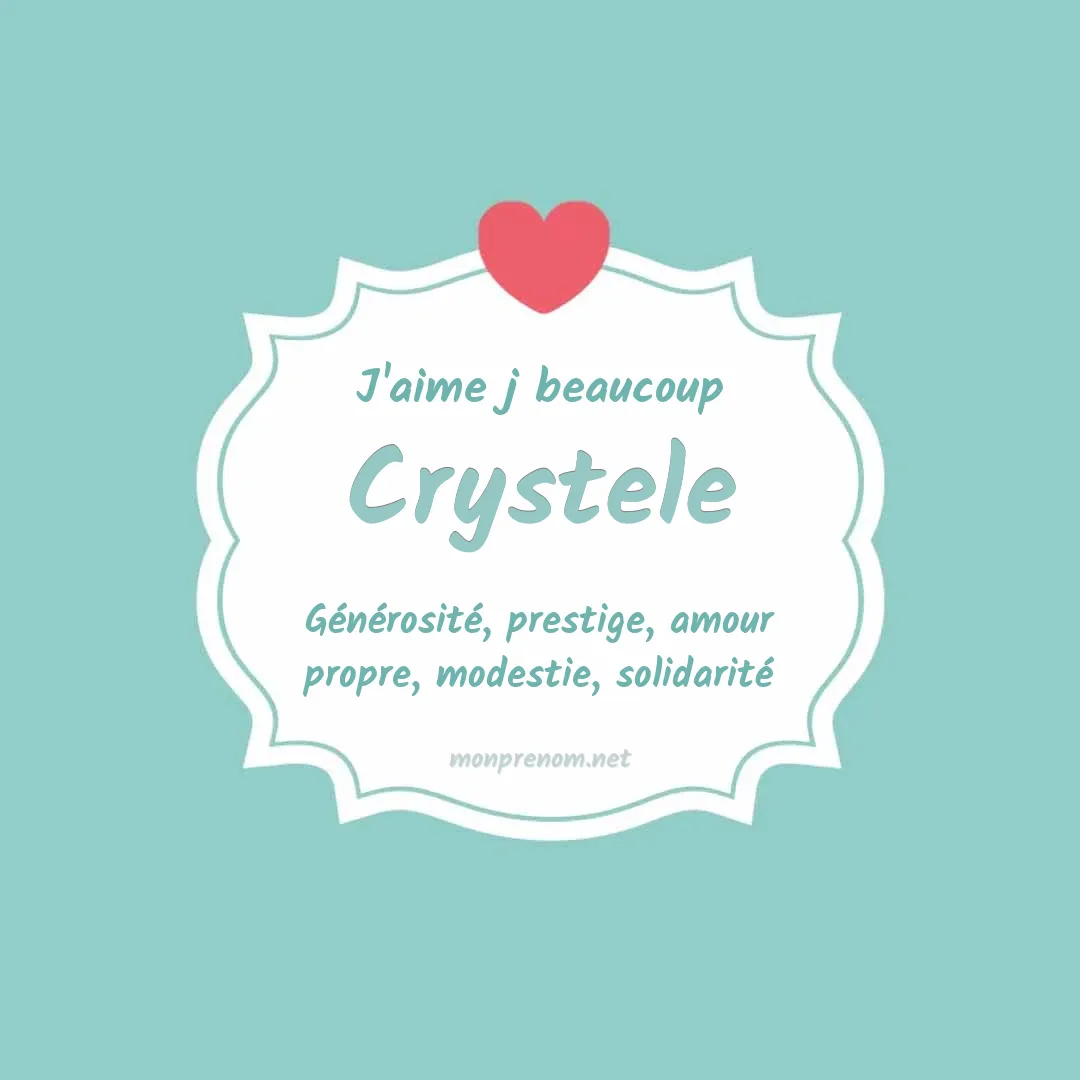 J'aime beaucoup Crystele
