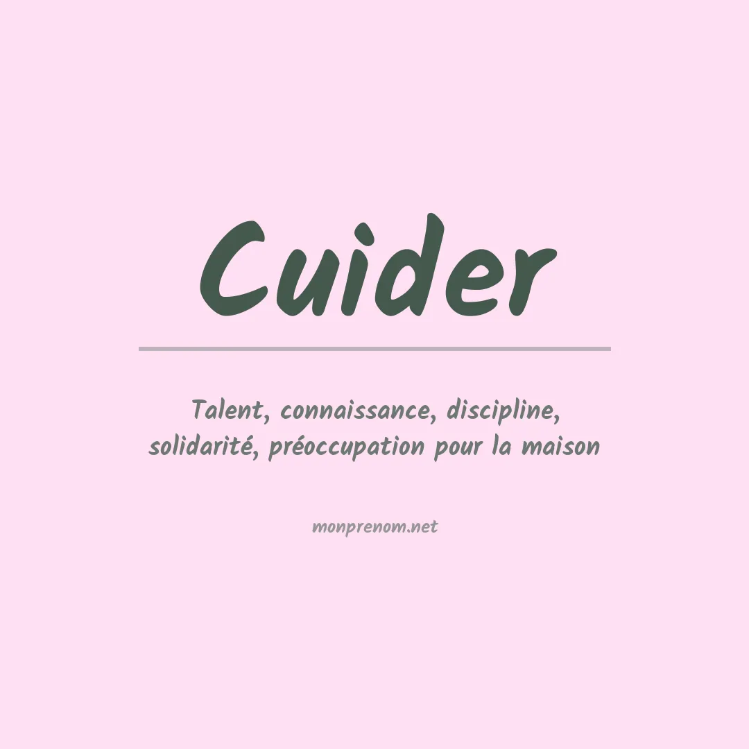 Signification du prénom Cuider