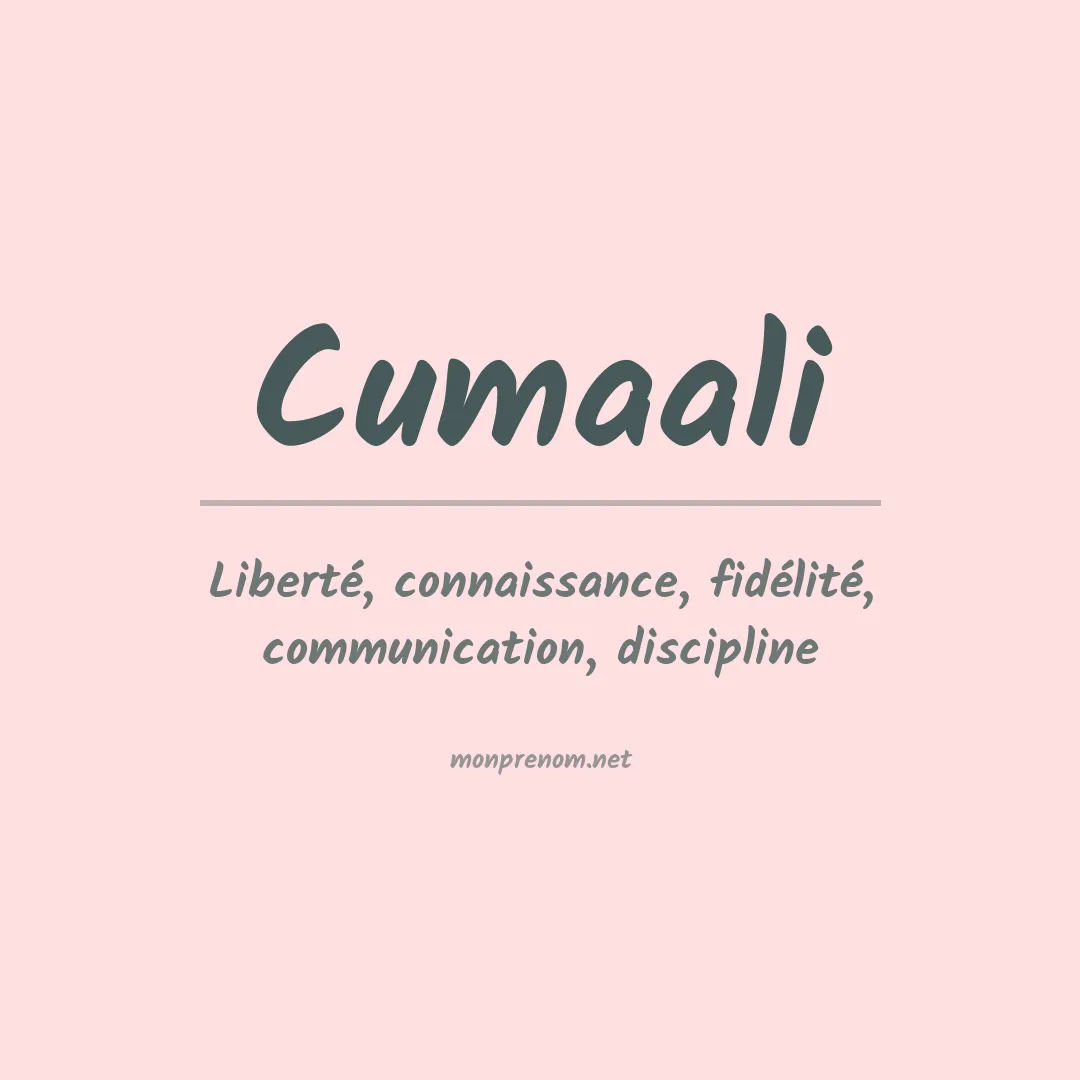 Signification du prénom Cumaali